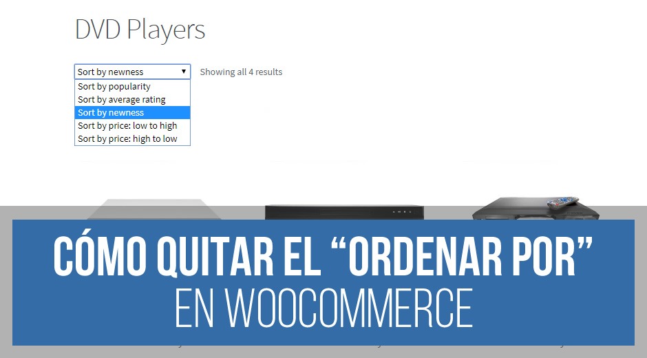 Quitar "ordenar por" de WooCommerce